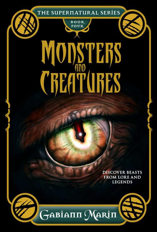 Cover of the book Monsters and Creatures by Gabiann Marin, Rockpool Publishing
