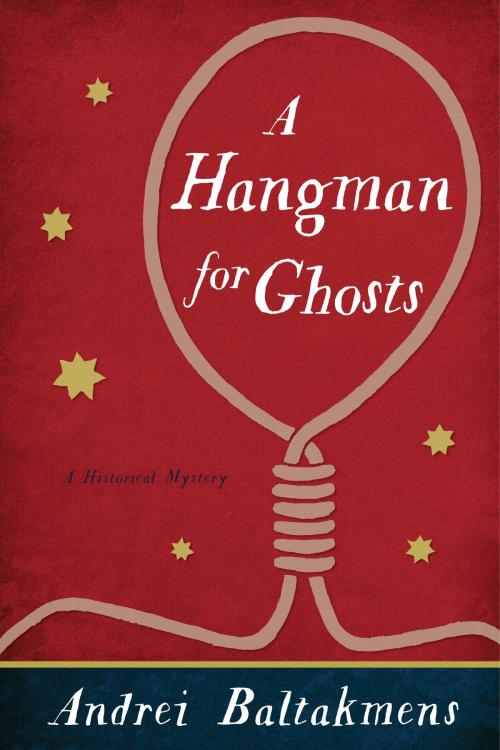 Cover of the book A Hangman for Ghosts by Andrei Baltakmens, Top Five Books