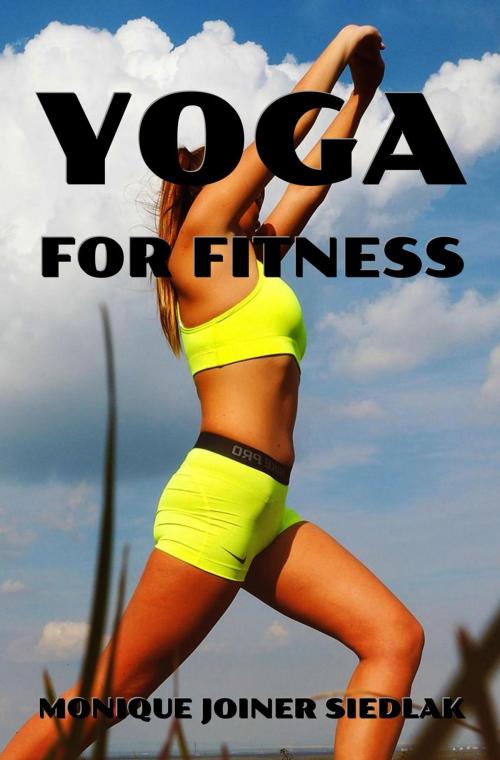 Cover of the book Yoga for Fitness by Monique Joiner Siedlak, Oshun Publications, LLC