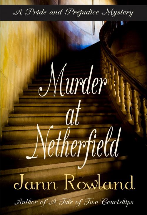 Cover of the book Murder at Netherfield by Jann Rowland, One Good Sonnet Publishing