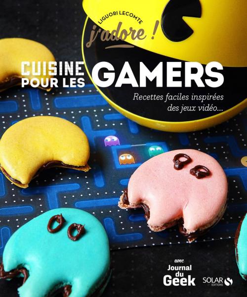 Cover of the book Cuisine pour les gamers by Liguori LECOMTE, edi8