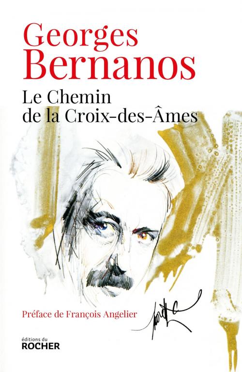 Cover of the book Le Chemin de la Croix-des-Âmes by Georges Bernanos, François Angelier, Gilles Bernanos, Editions du Rocher