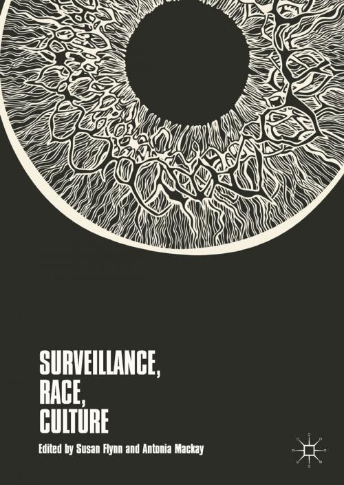 Cover of the book Surveillance, Race, Culture by , Springer International Publishing