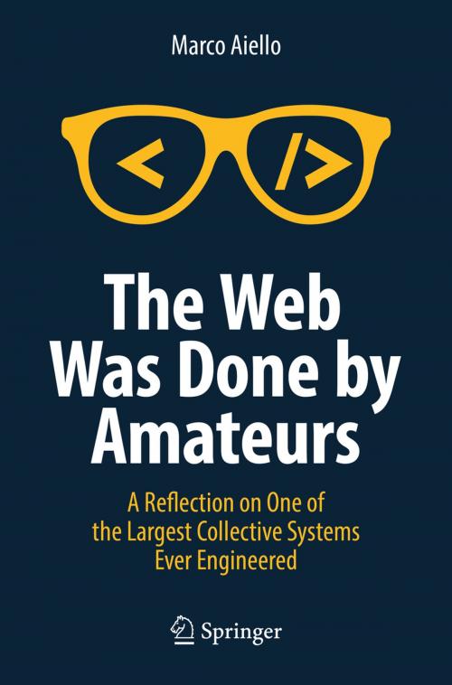 Cover of the book The Web Was Done by Amateurs by Marco Aiello, Springer International Publishing
