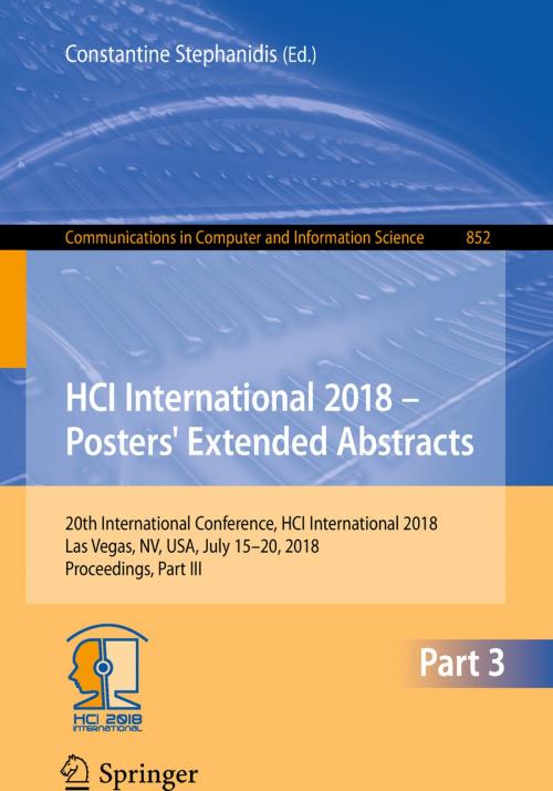 Cover of the book HCI International 2018 – Posters' Extended Abstracts by , Springer International Publishing