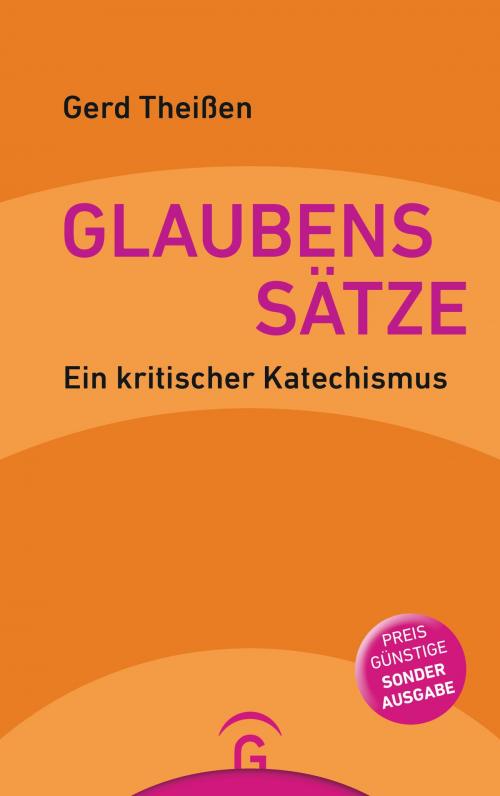 Cover of the book Glaubenssätze by Gerd Theißen, Gütersloher Verlagshaus