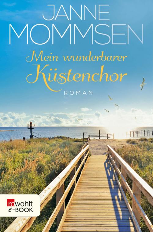 Cover of the book Mein wunderbarer Küstenchor by Janne Mommsen, Rowohlt E-Book