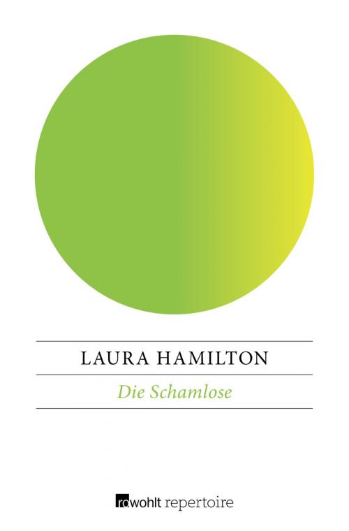 Cover of the book Die Schamlose by Laura Hamilton, Rowohlt Repertoire