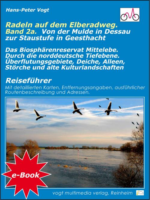 Cover of the book Radeln auf dem Elberadweg - Band 2A.. Von der Mulde in Dessau zur Staustufe in Geesthacht by Hans-Peter Vogt, vogt multimedia