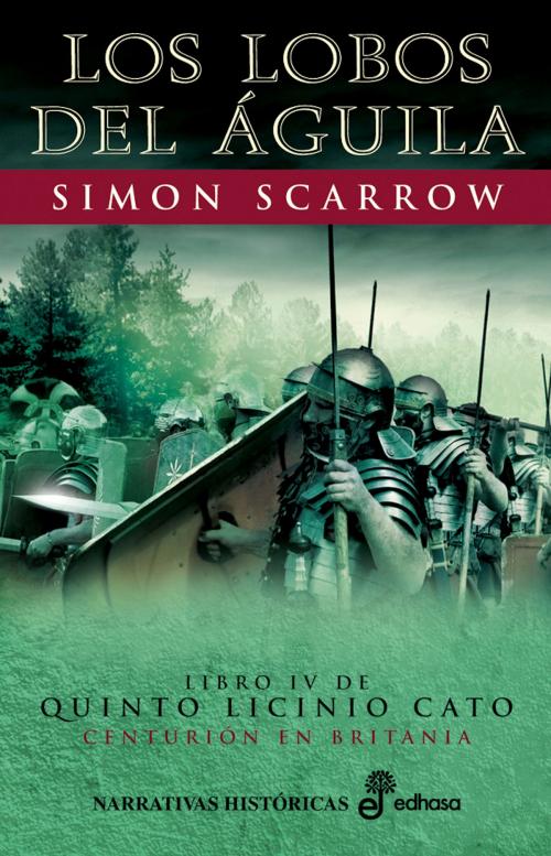 Cover of the book Los lobos del águila by Simon Scarrow, EDHASA