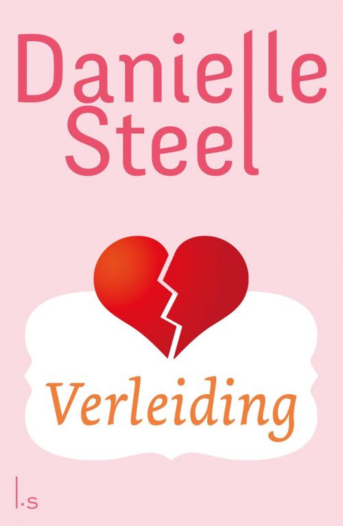Cover of the book Verleiding by Danielle Steel, Luitingh-Sijthoff B.V., Uitgeverij