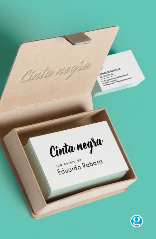 Cover of the book Cinta negra by Eduardo Rabasa, Ediciones Godot