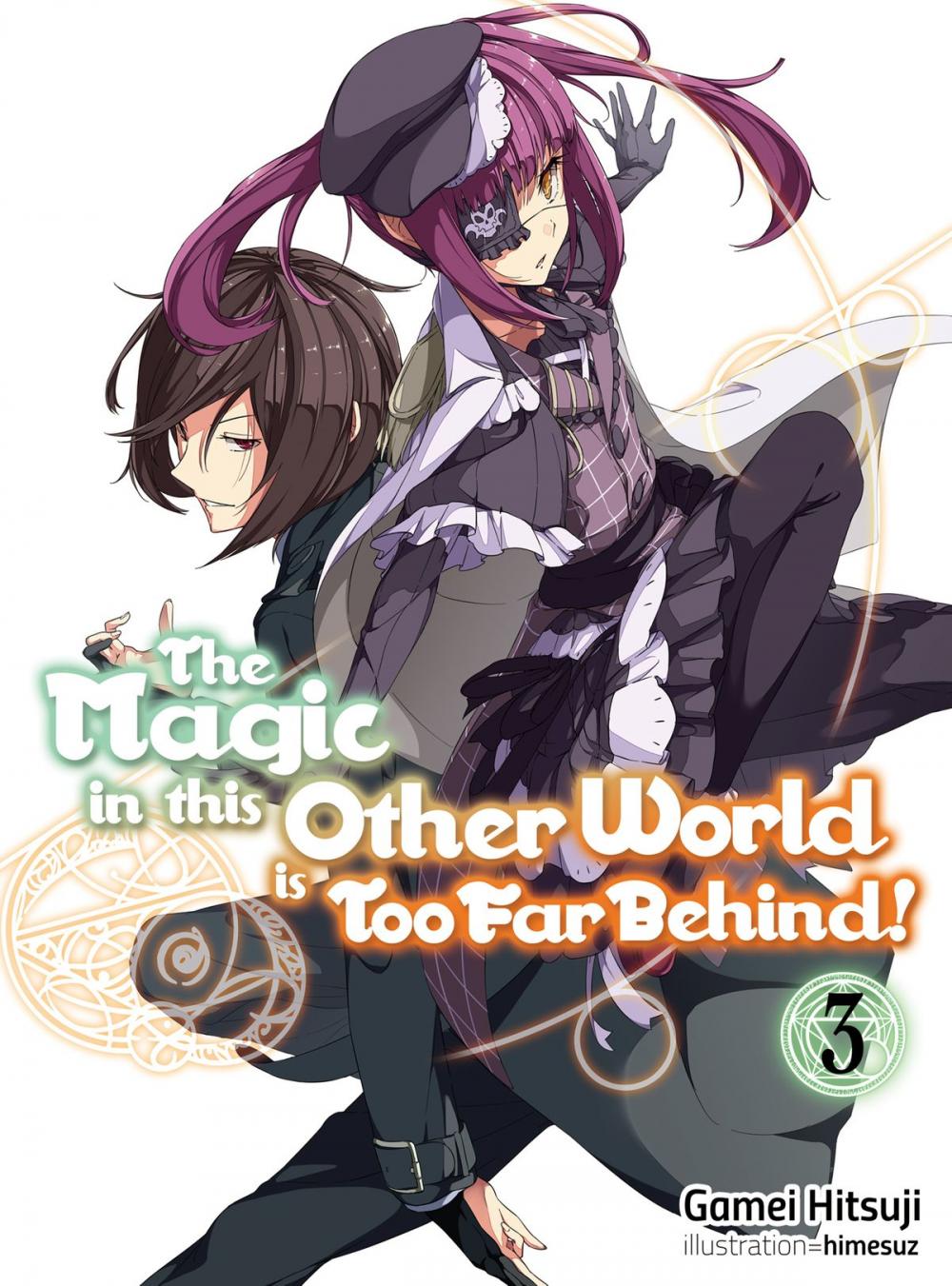 Big bigCover of The Magic in this Other World is Too Far Behind! Volume 3