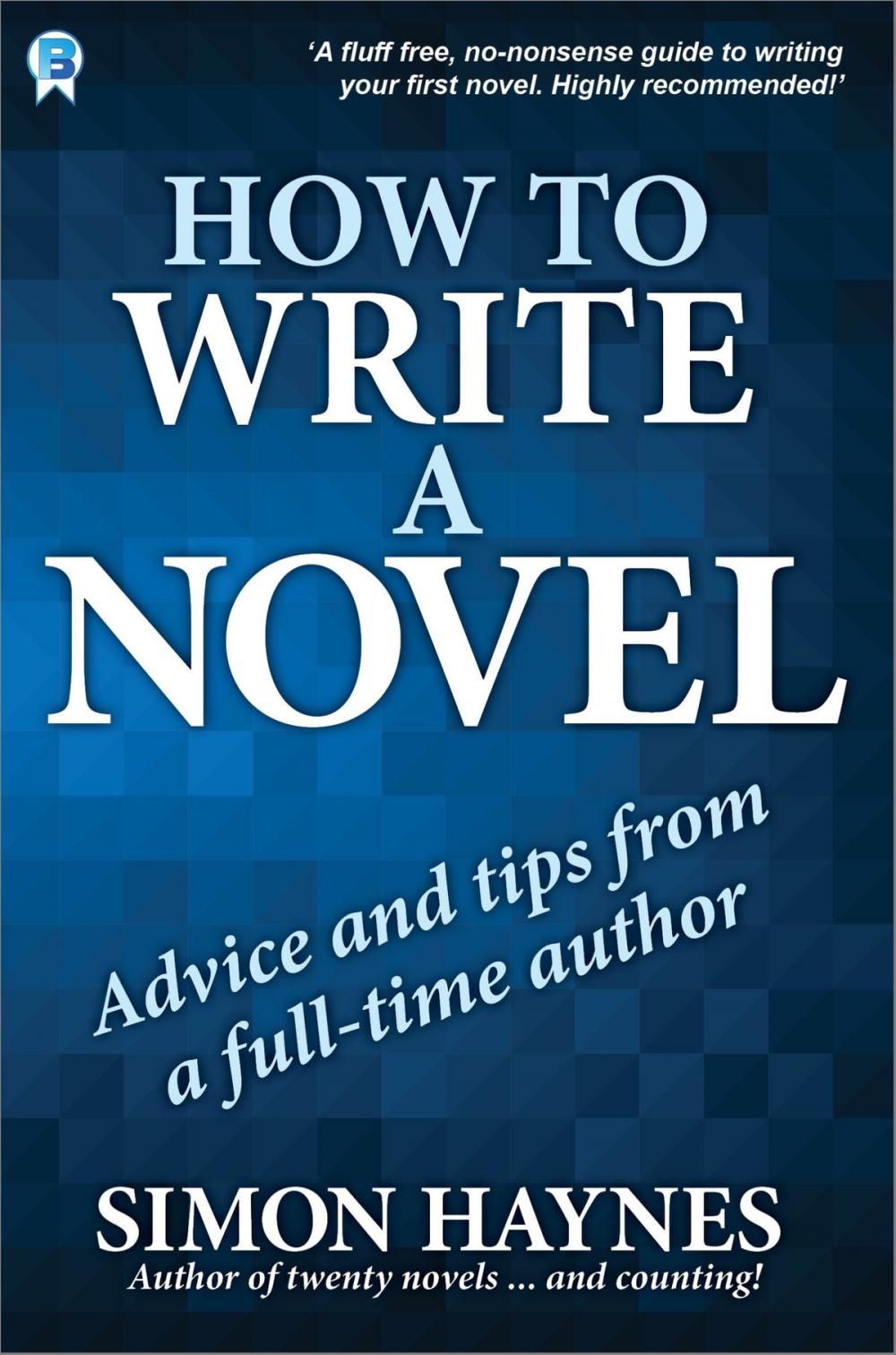 Big bigCover of How to Write a Novel