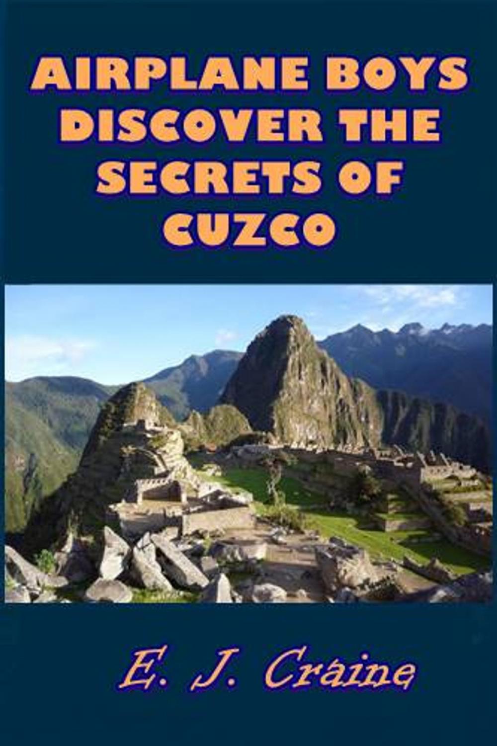 Big bigCover of Airplane Boys Discover the Secrest of Cuzco