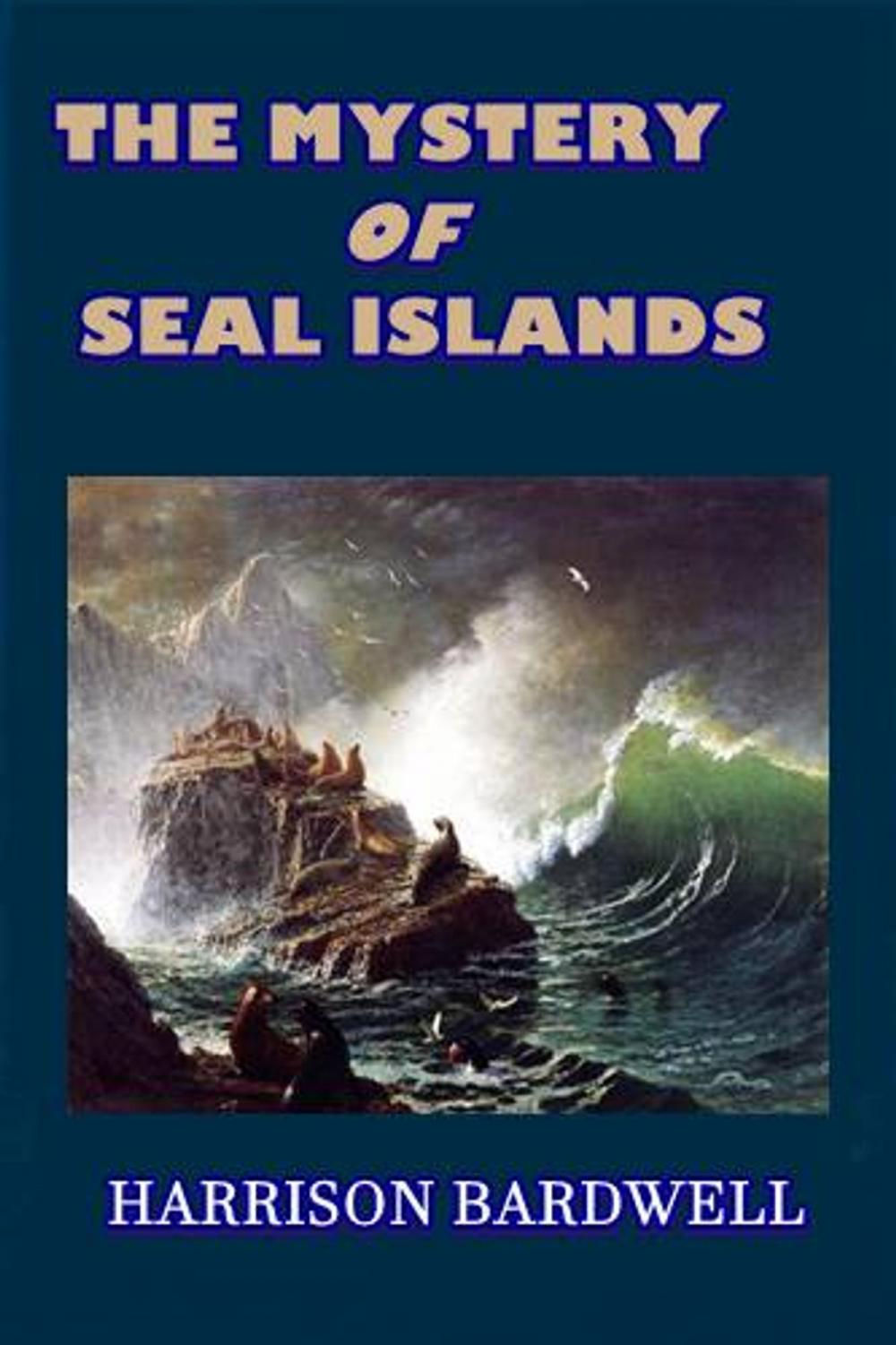 Big bigCover of The Mystery of Seal Islands