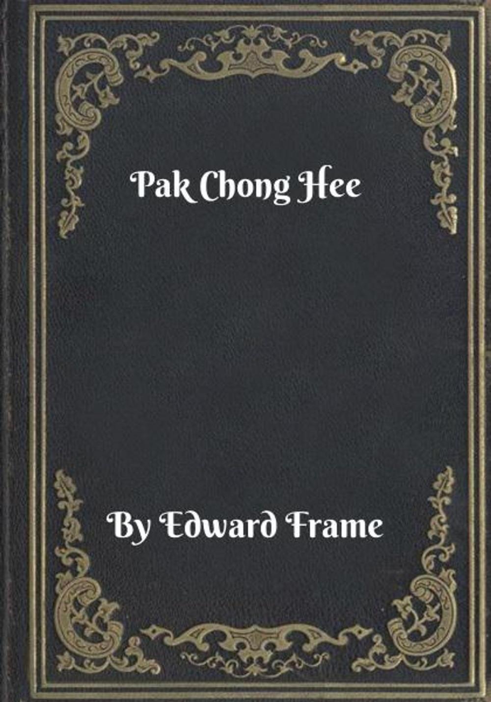 Big bigCover of Pak Chong Hee