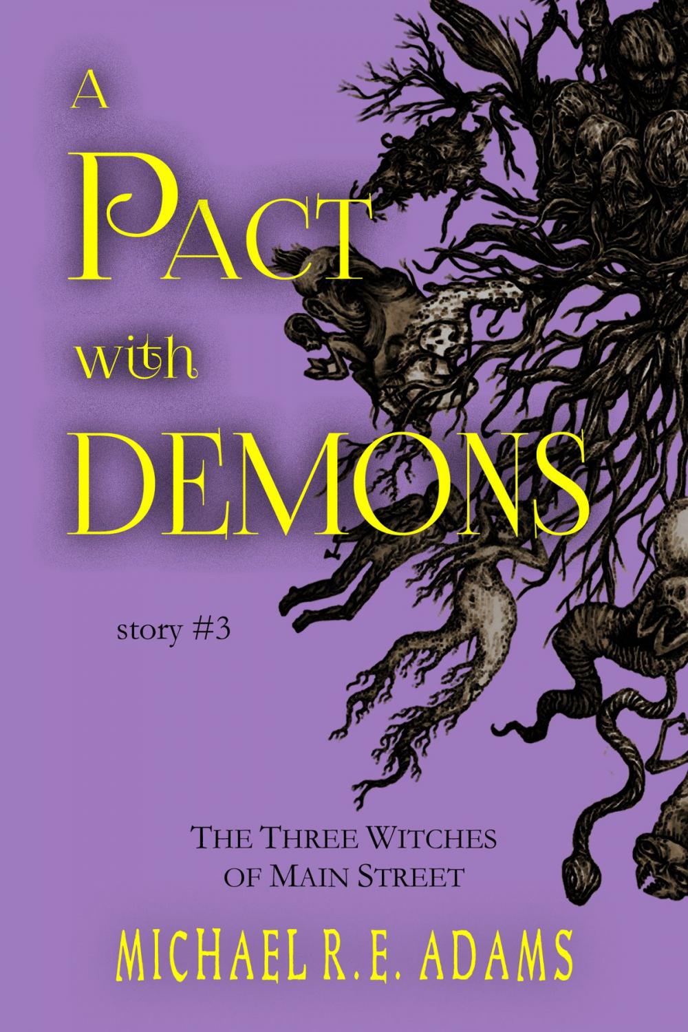 Big bigCover of A Pact with Demons (Story #3): The Three Witches of Main Street