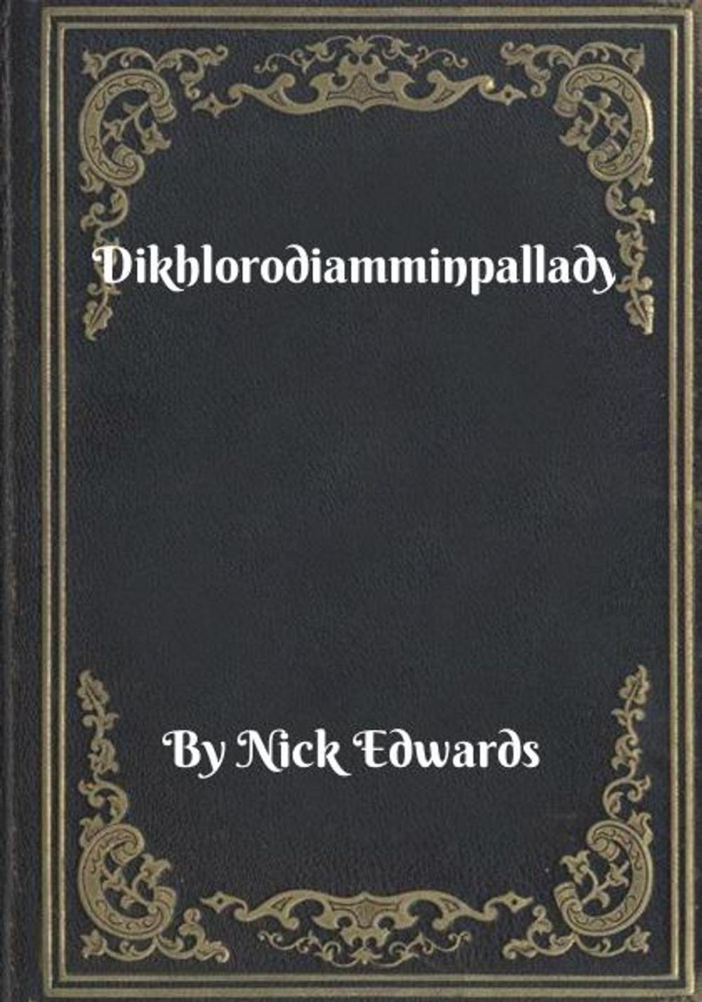 Big bigCover of Dikhlorodiamminpallady