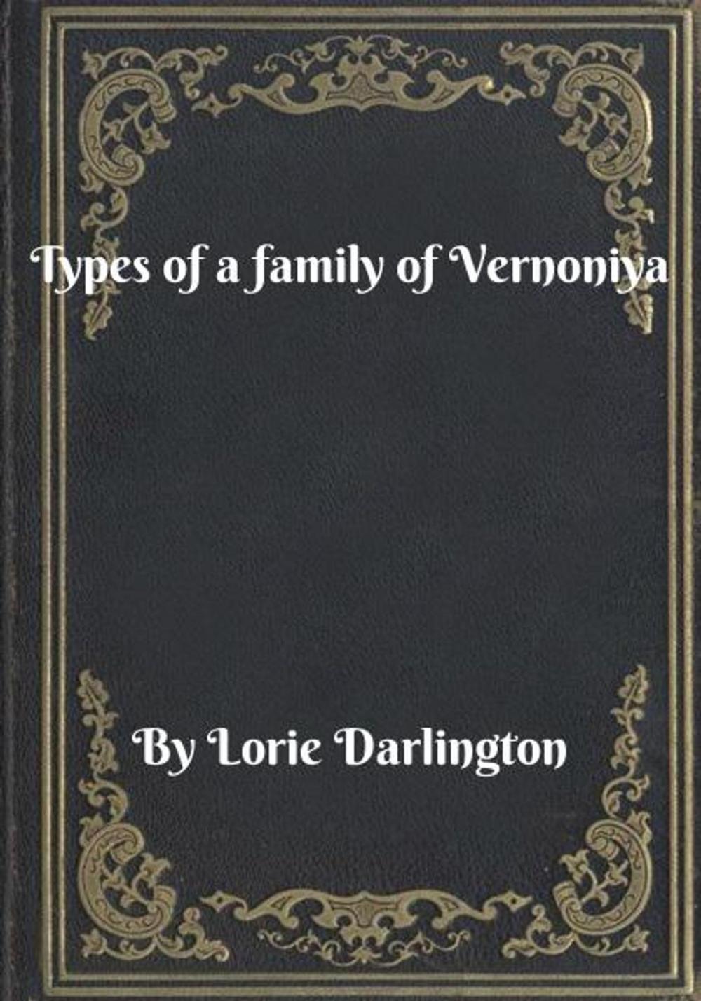 Big bigCover of Types of a family of Vernoniya