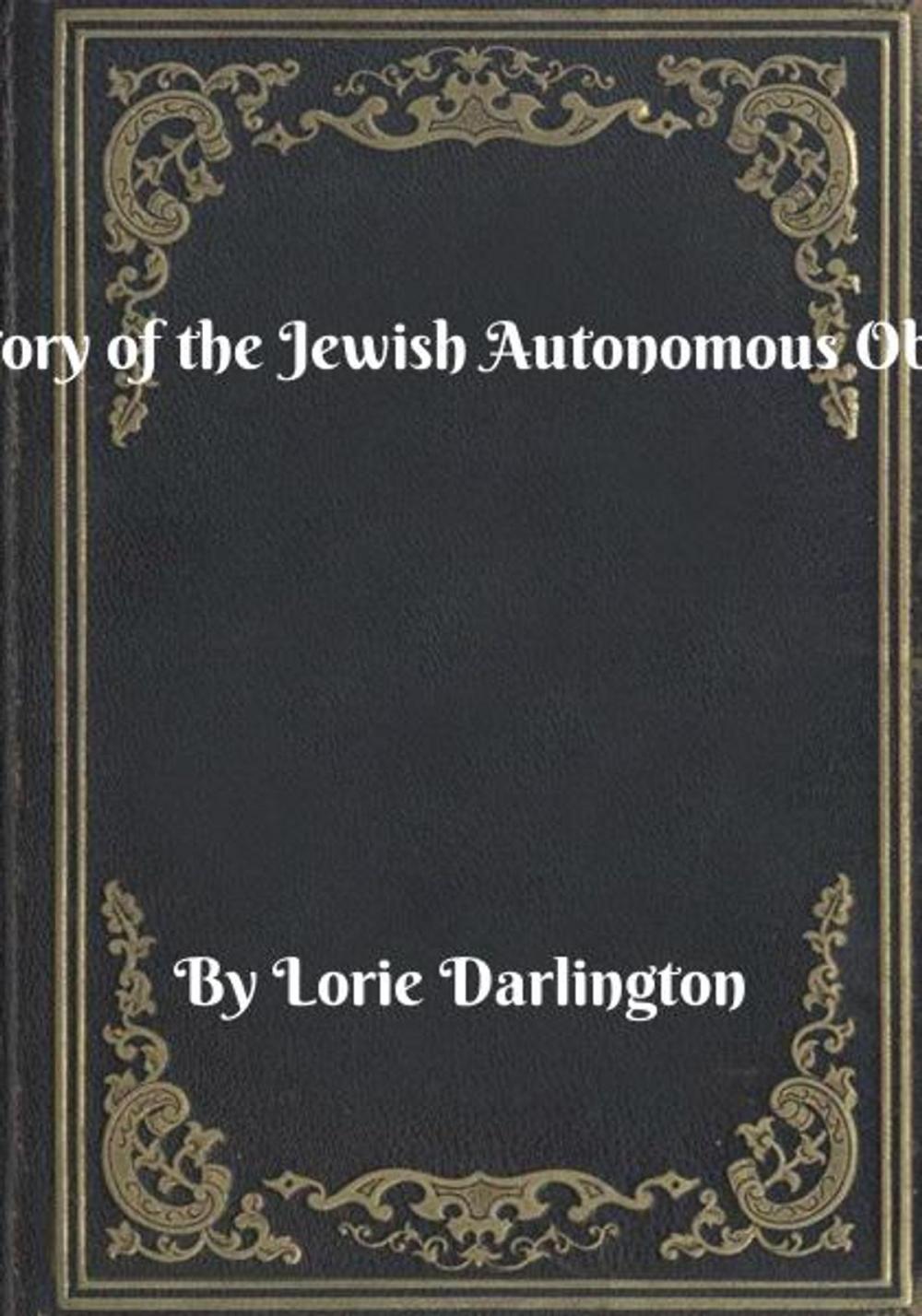 Big bigCover of History of the Jewish Autonomous Oblast