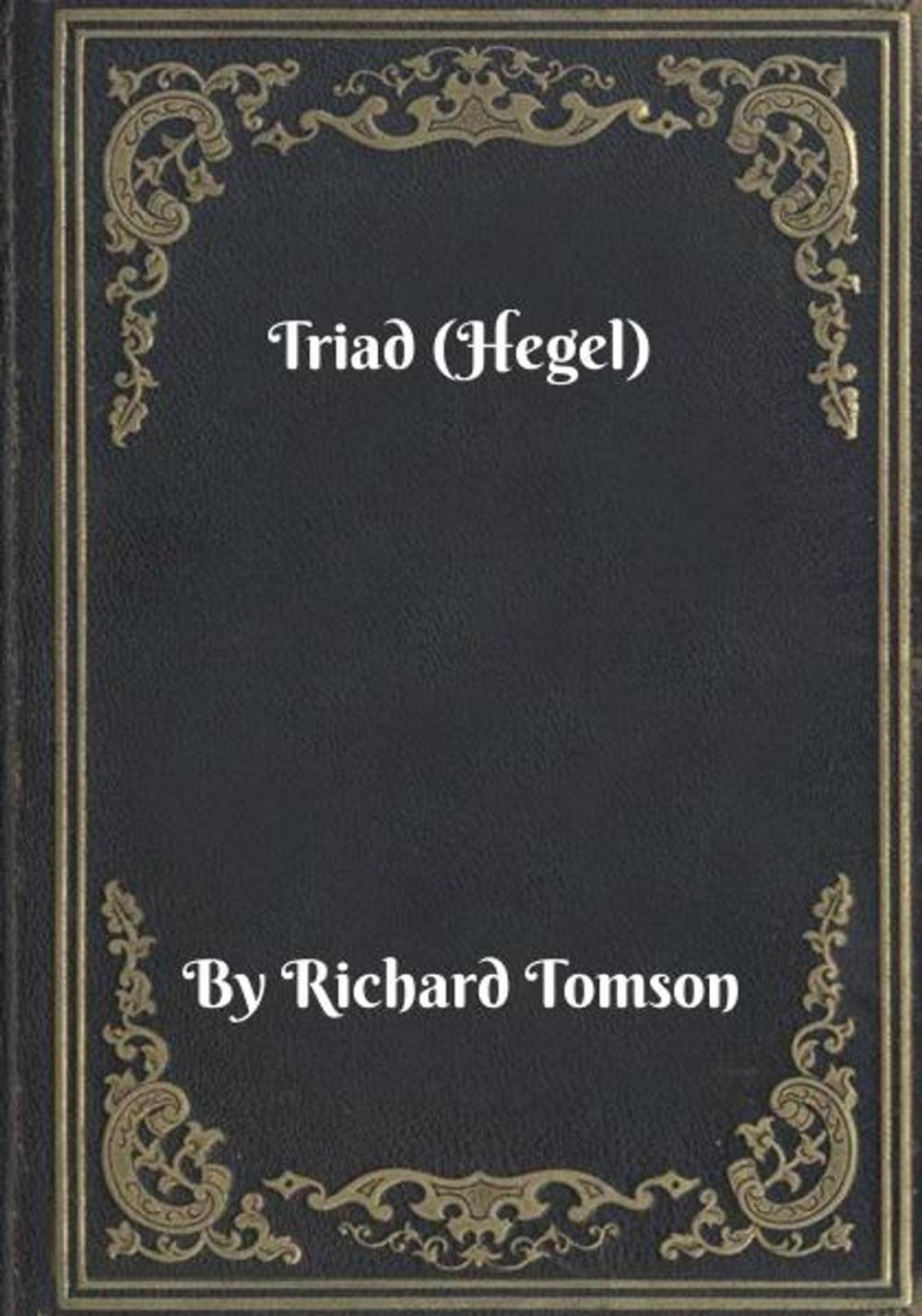 Big bigCover of Triad (Hegel)