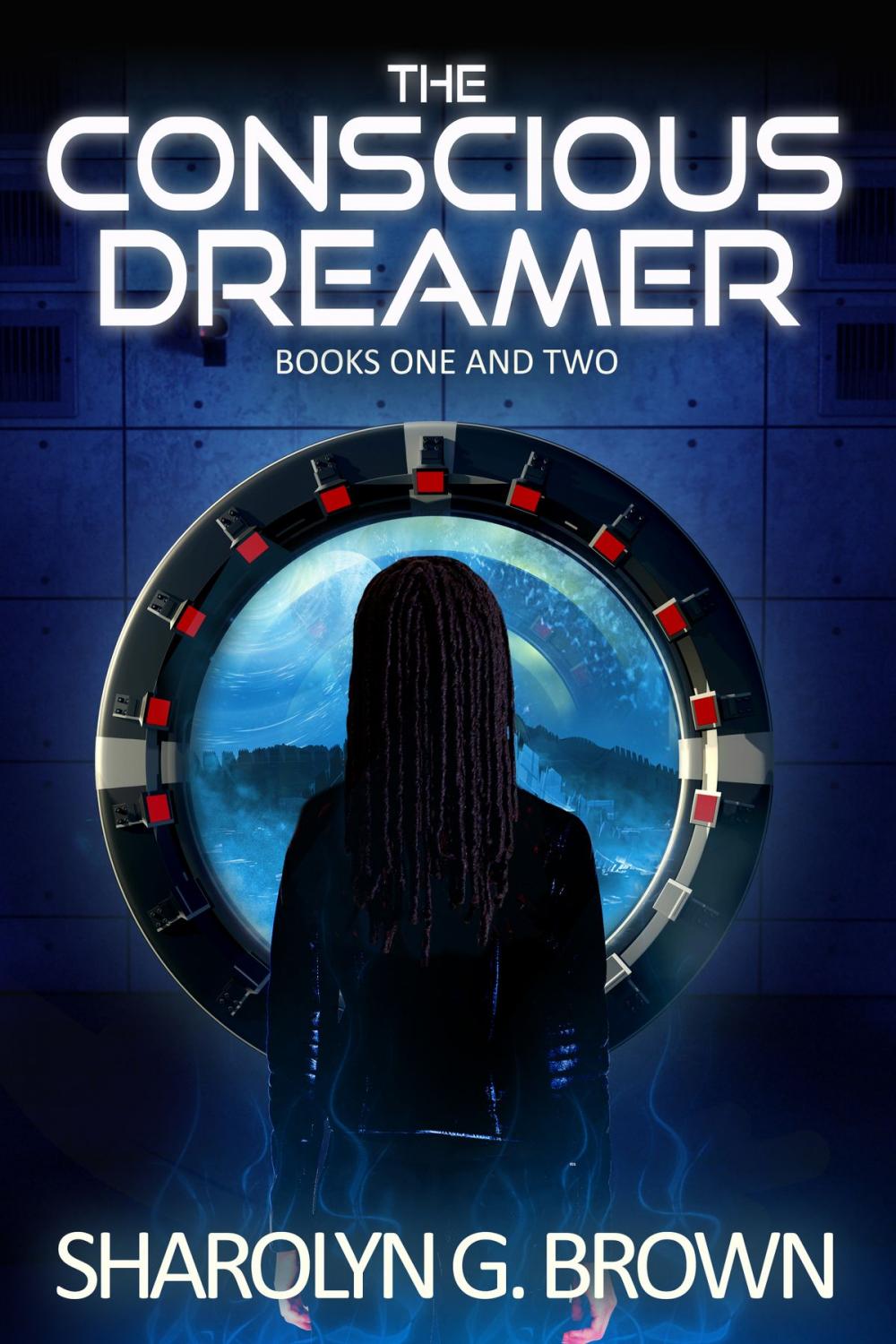 Big bigCover of The Conscious Dreamer Series, Books 1 & 2