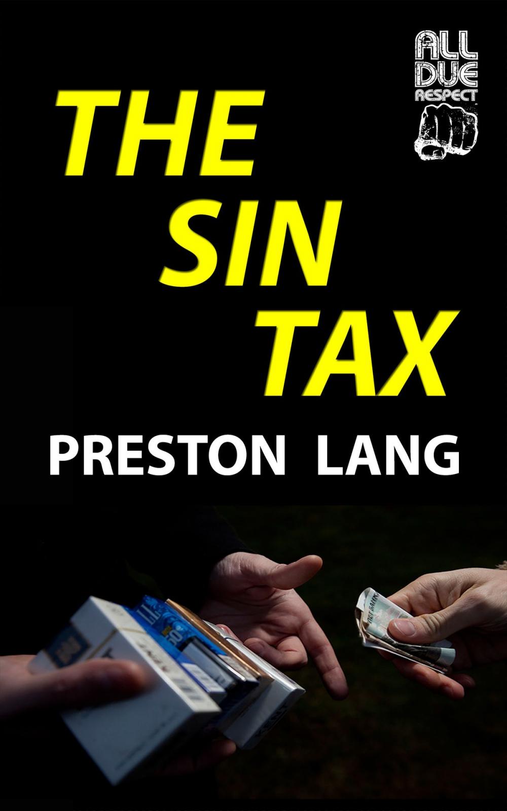 Big bigCover of The Sin Tax