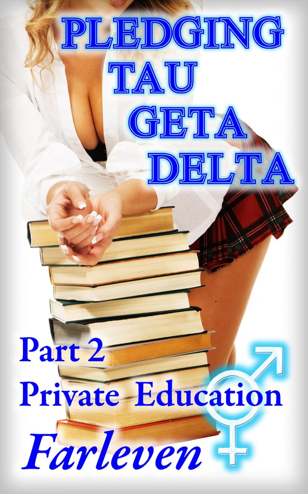 Big bigCover of Pledging Tau Geta Delta - Part 2 - Private Education