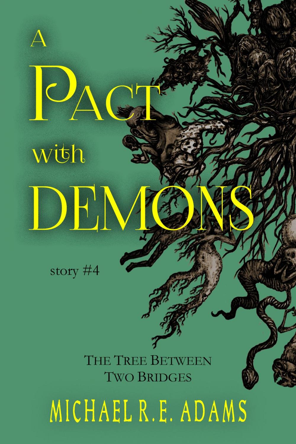 Big bigCover of A Pact with Demons (Story #4): The Tree Between Two Bridges