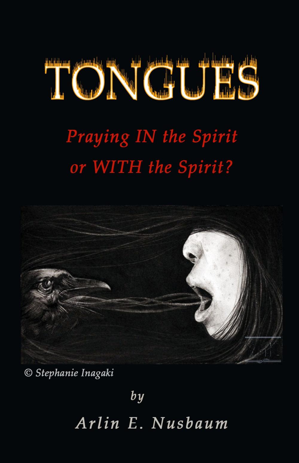 Big bigCover of Tongues - Praying IN the Spirit or WITH the Spirit?