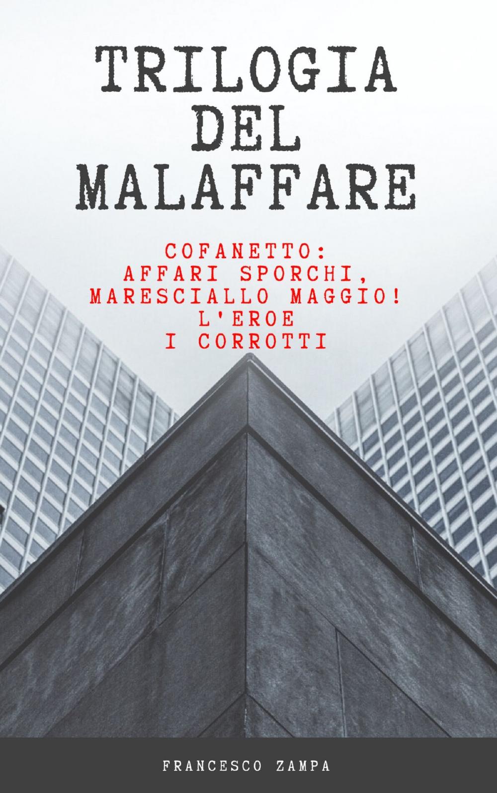 Big bigCover of La trilogia del malaffare