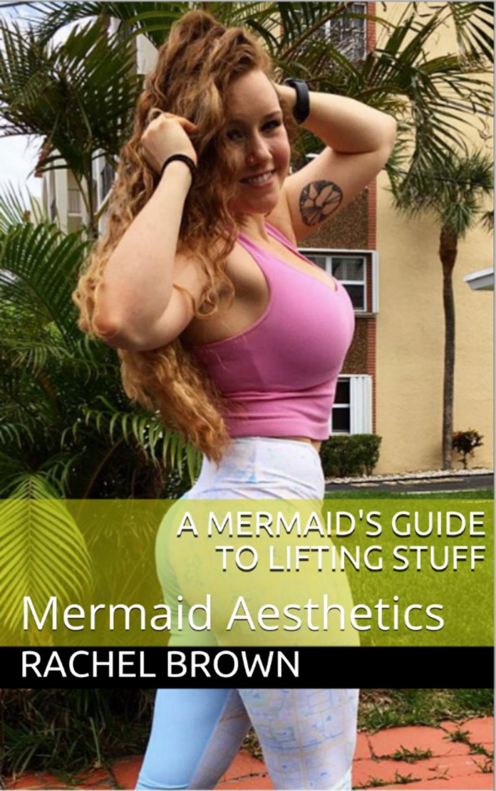 Big bigCover of A Mermaid’s Guide to Lifting Stuff