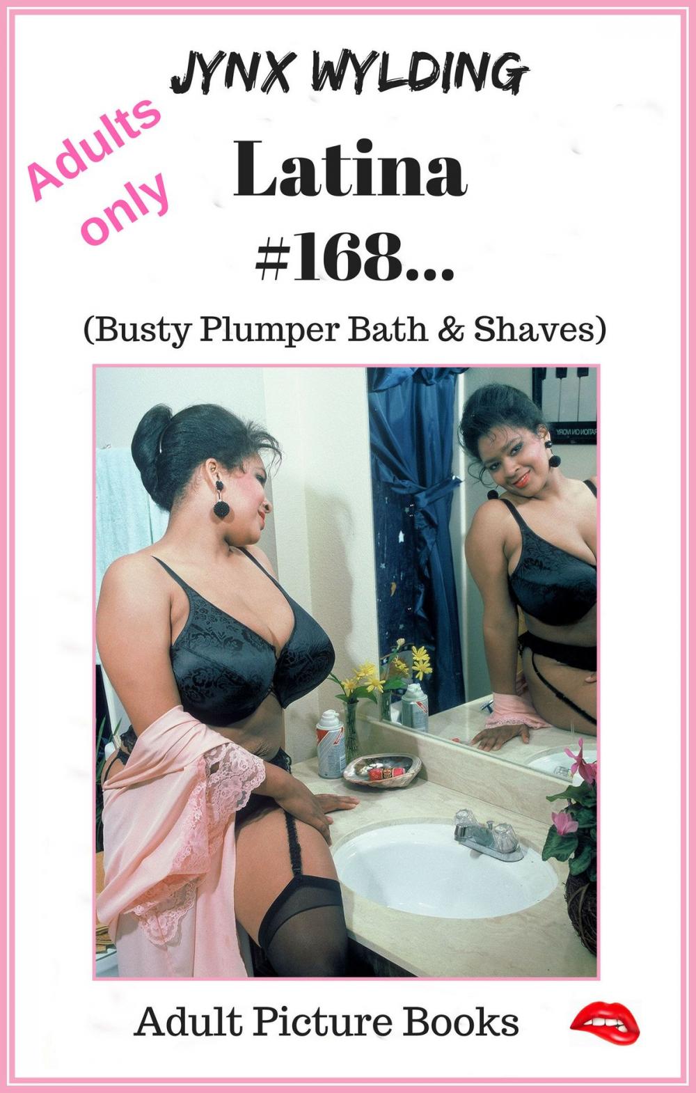 Big bigCover of Latina Busty Plumper Bath Shaves