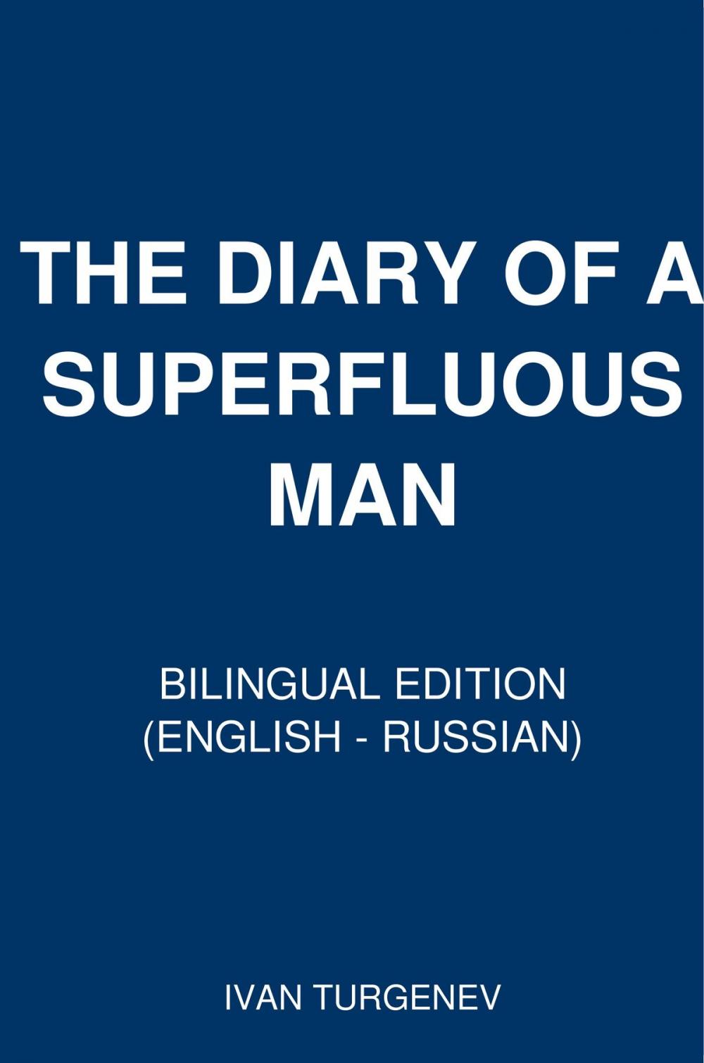 Big bigCover of THE DIARY OF A SUPERFLUOUS MAN