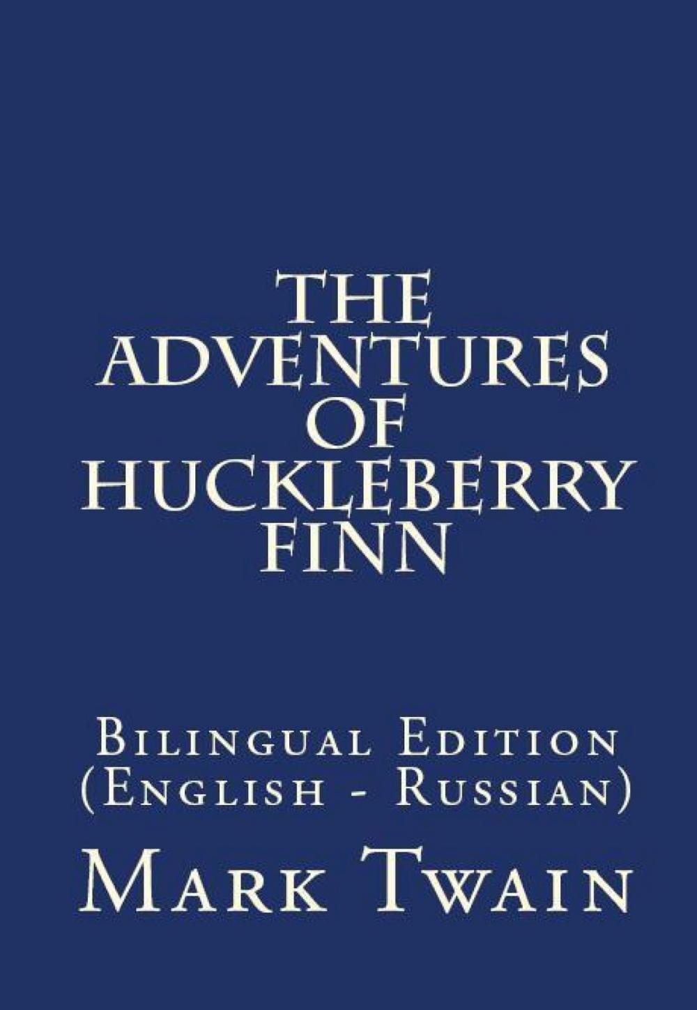 Big bigCover of The Adventures Of Huckleberry Finn