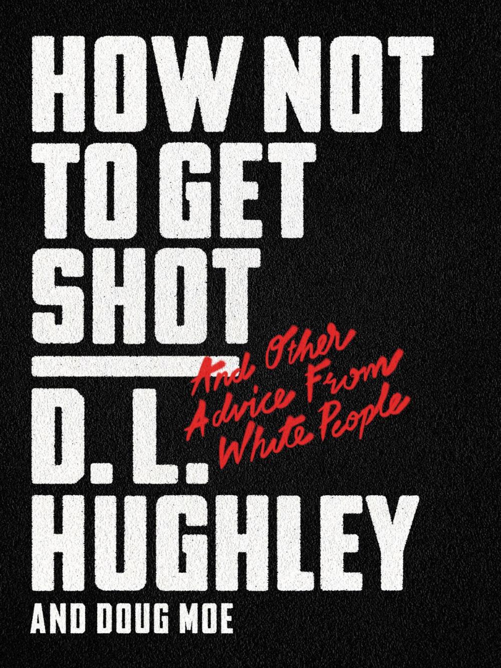 Big bigCover of How Not to Get Shot