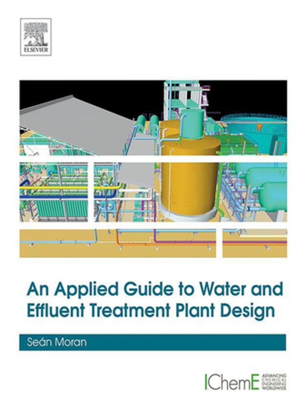 Big bigCover of An Applied Guide to Water and Effluent Treatment Plant Design