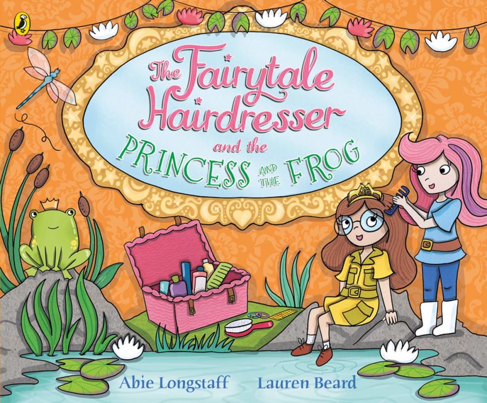 Big bigCover of The Fairytale Hairdresser and the Princess and the Frog