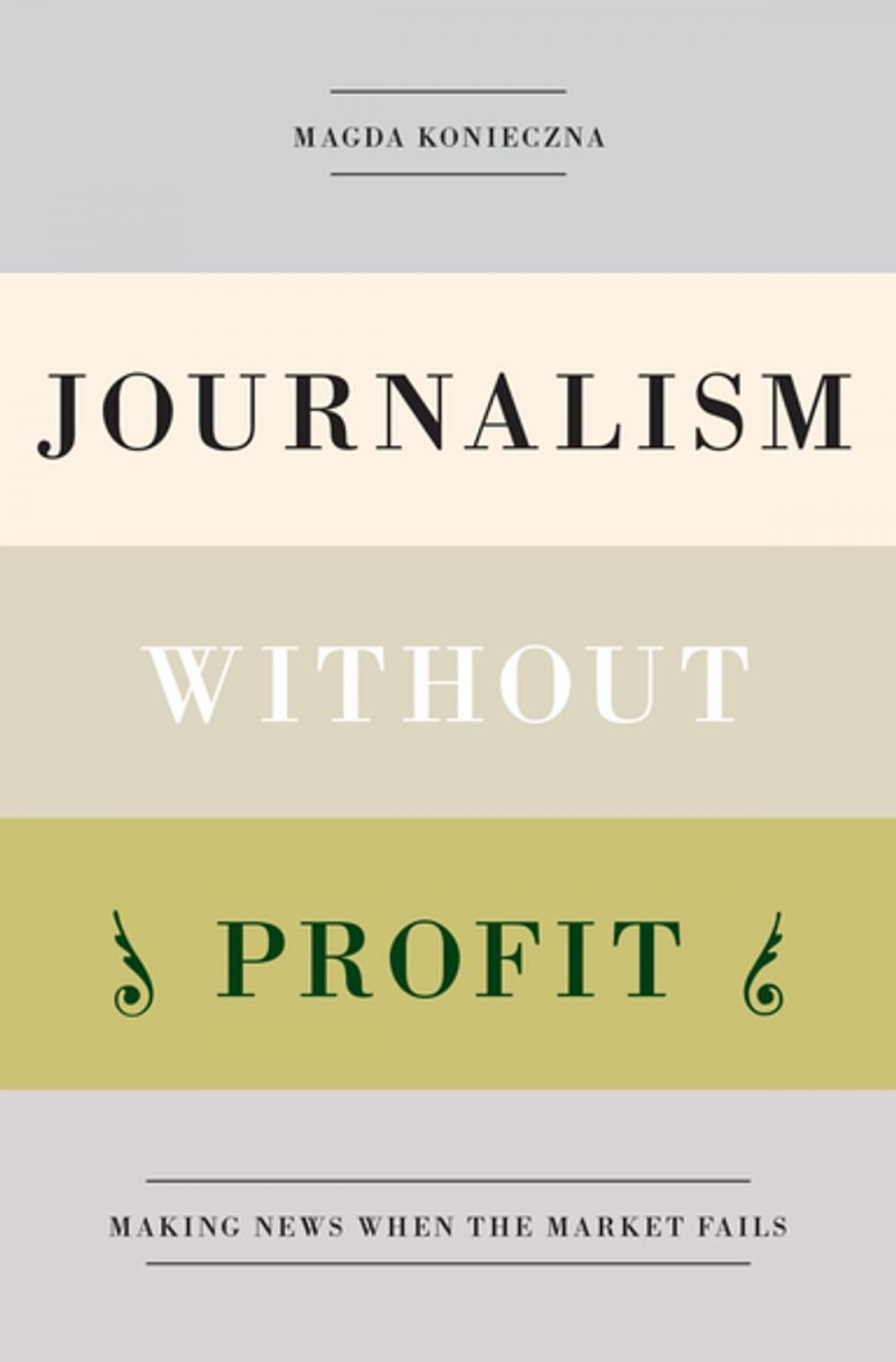 Big bigCover of Journalism Without Profit