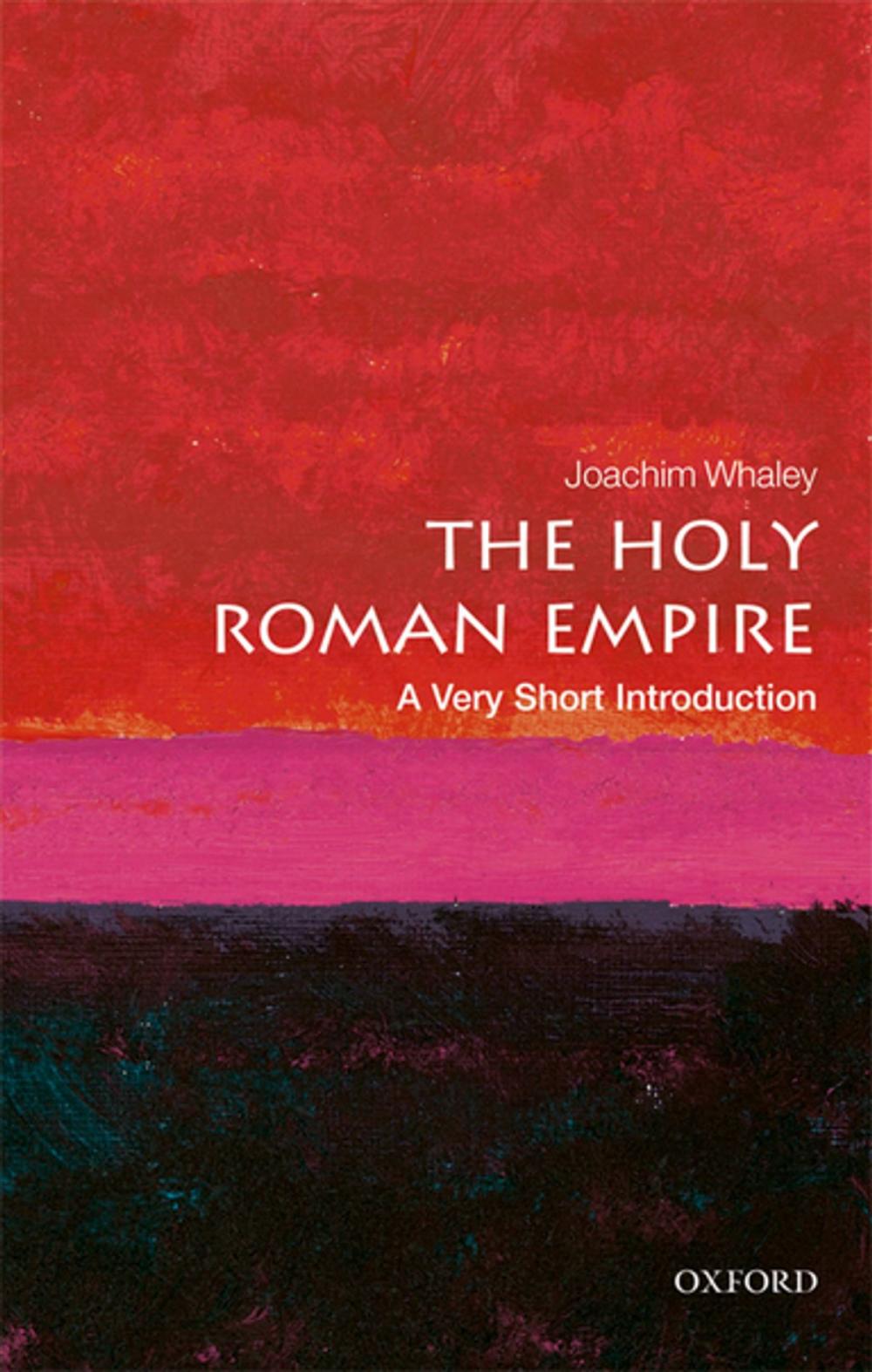 Big bigCover of The Holy Roman Empire: A Very Short Introduction