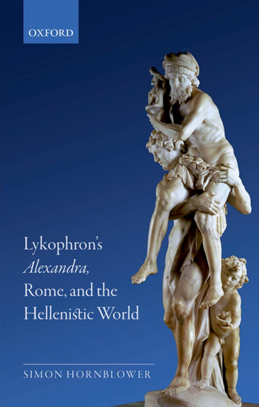 Big bigCover of Lykophron's Alexandra, Rome, and the Hellenistic World