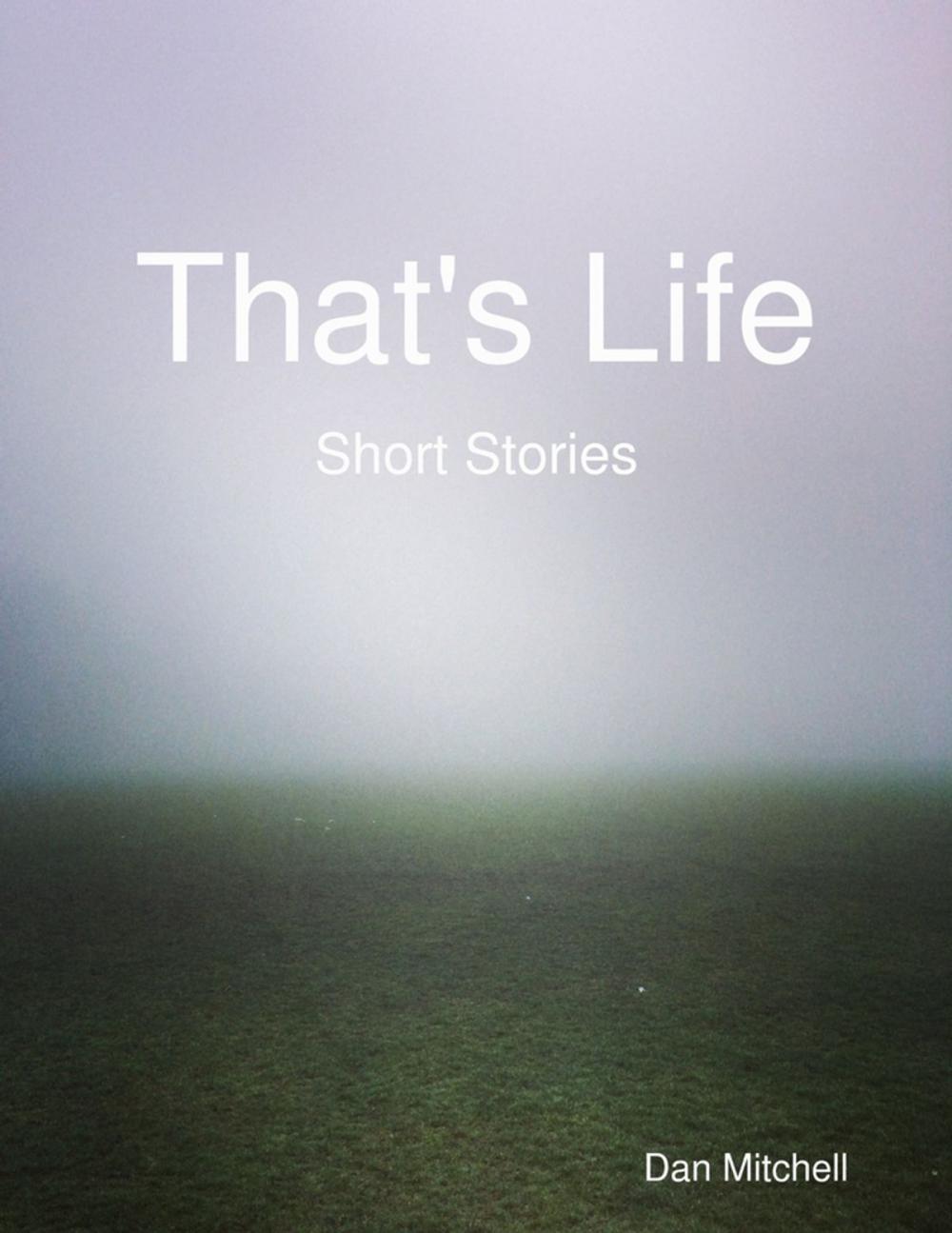 Big bigCover of That's Life - Short Stories