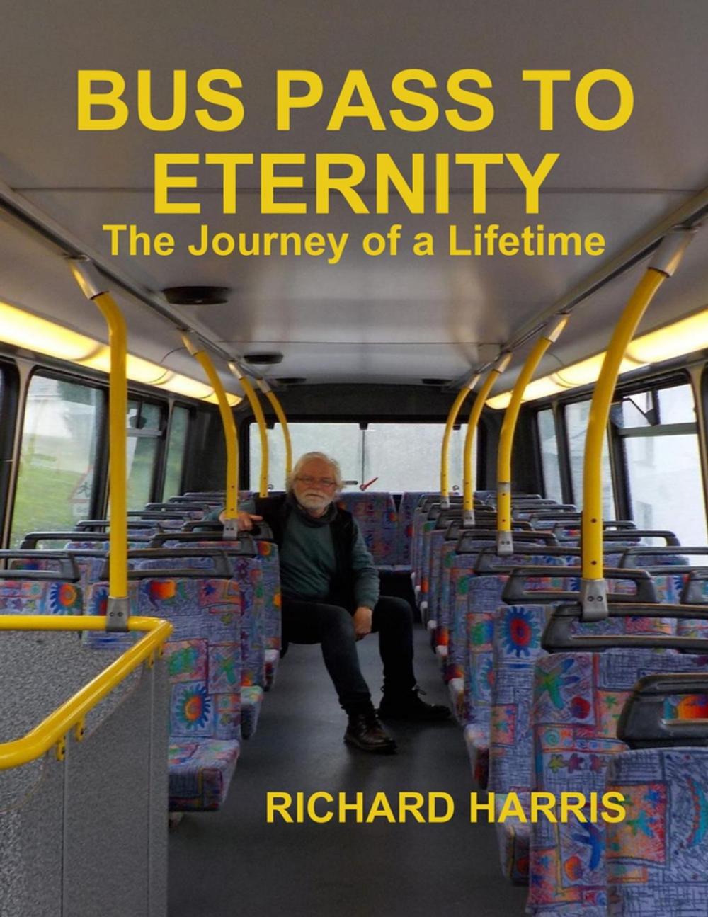 Big bigCover of Bus Pass to Eternity - The Journey of a Lifetime