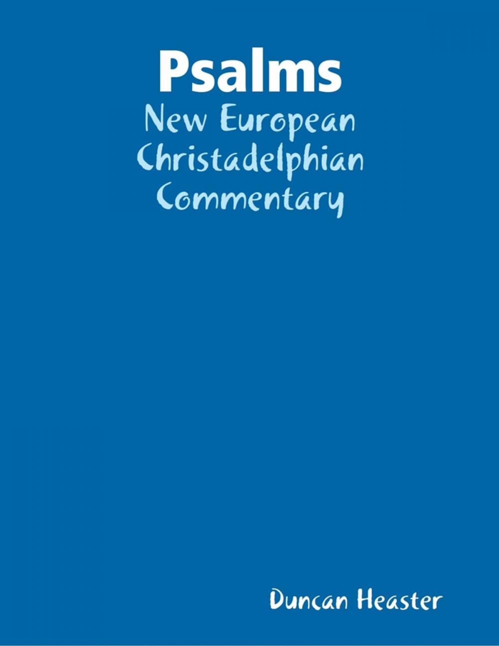 Big bigCover of Psalms: New European Christadelphian Commentary