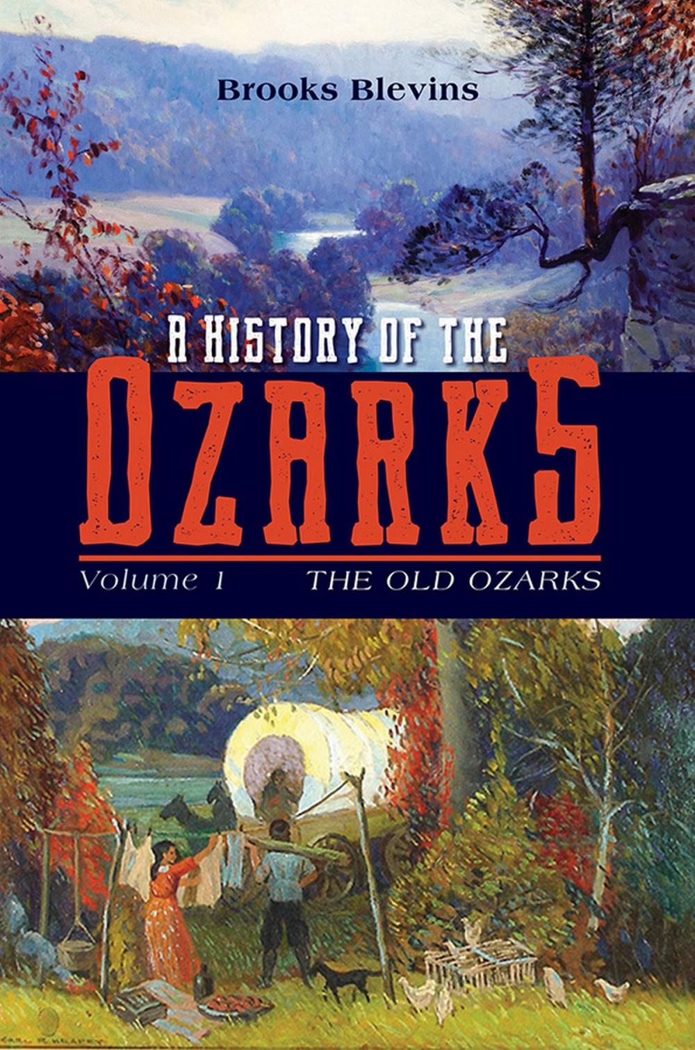 Big bigCover of A History of the Ozarks, Volume 1