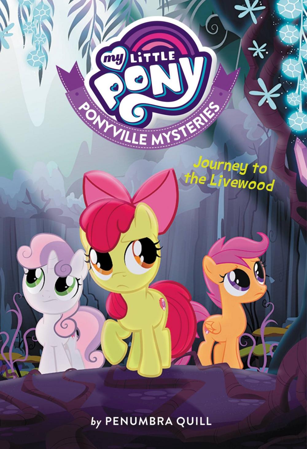 Big bigCover of My Little Pony: Ponyville Mysteries: Journey to the Livewood