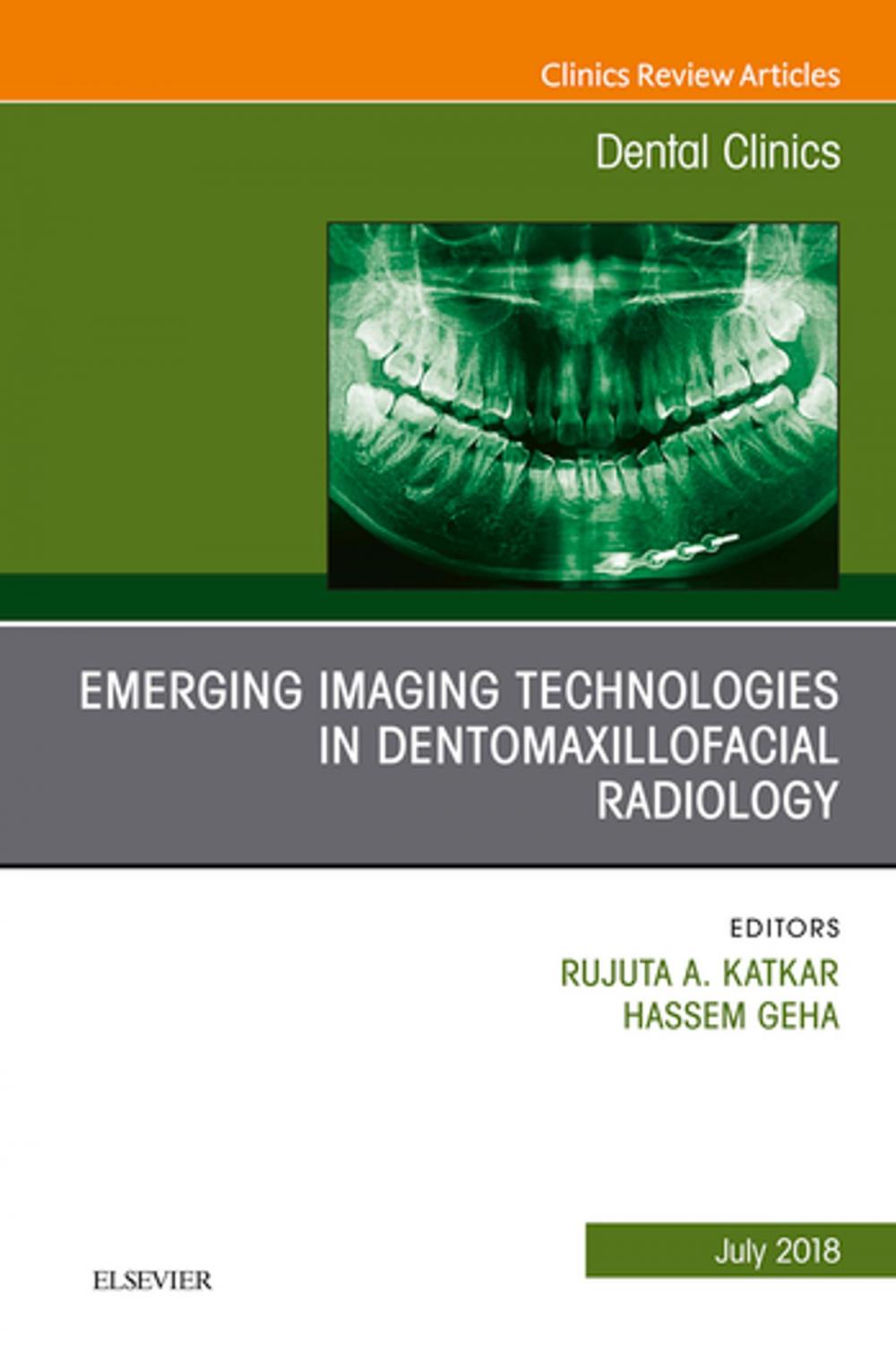 Big bigCover of Emerging Imaging Technologies in Dento-Maxillofacial Region, An Issue of Dental Clinics of North America, E-Book