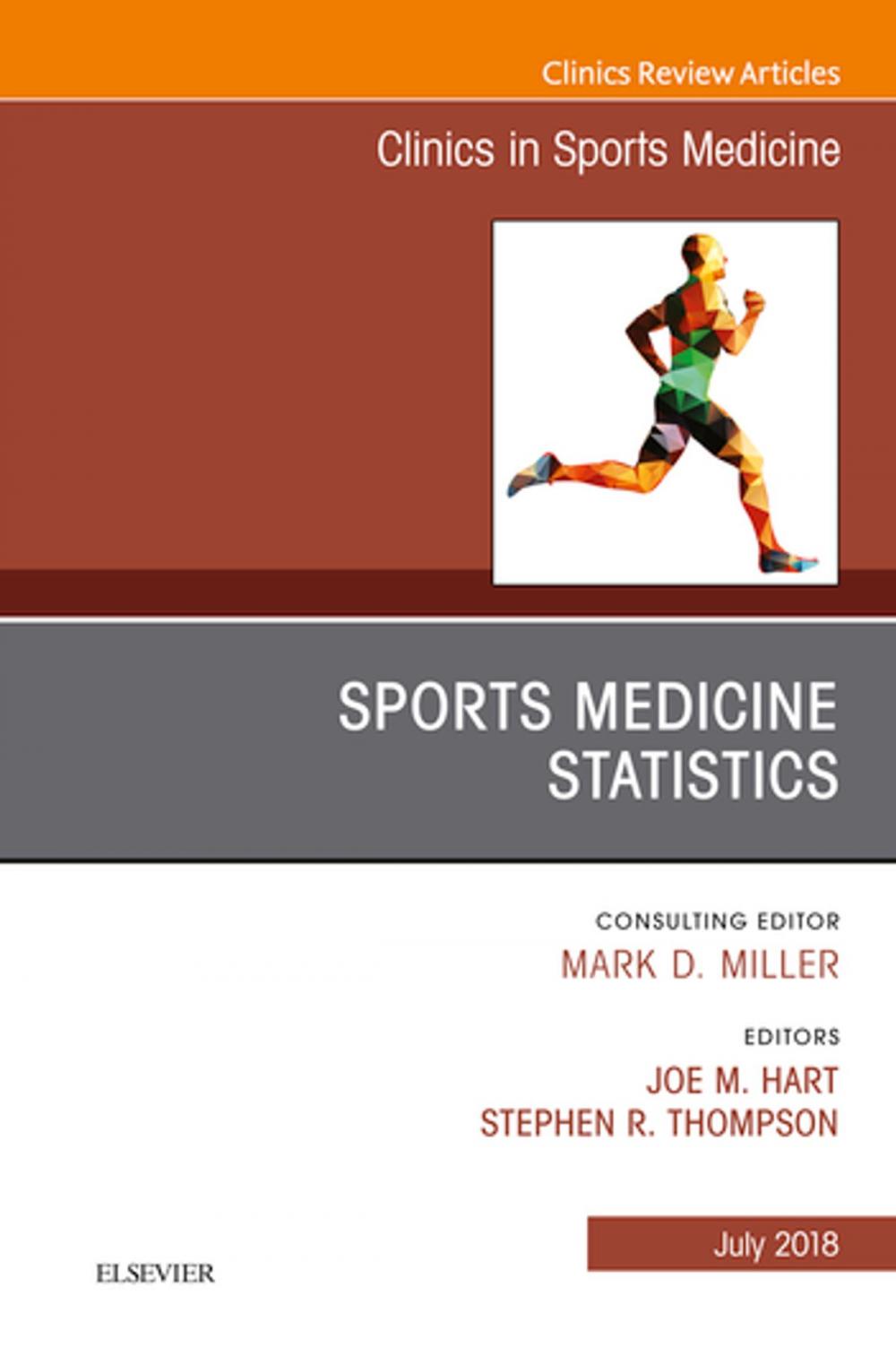 Big bigCover of Sports Medicine Statistics, An Issue of Clinics in Sports Medicine E-Book