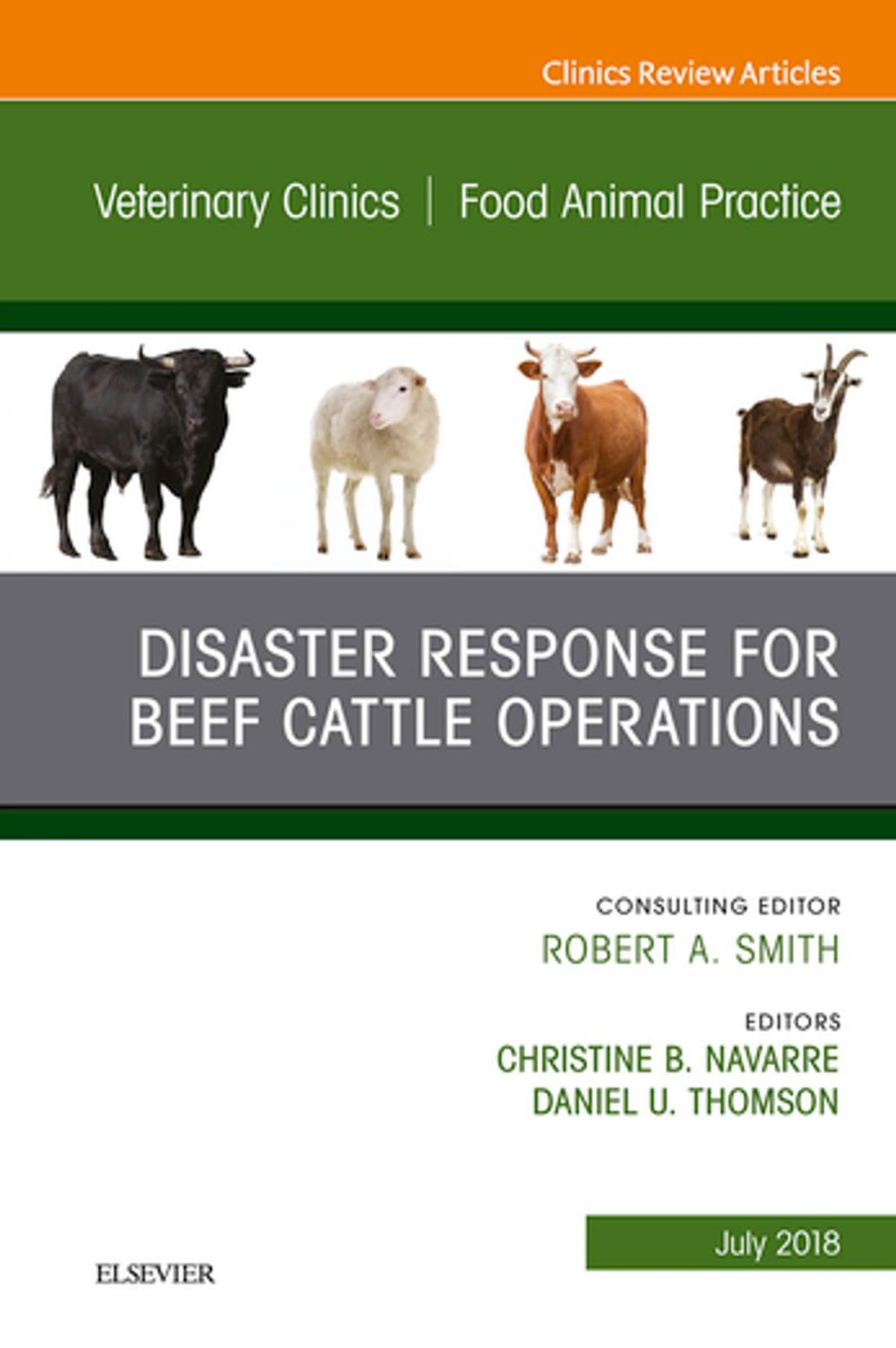 Big bigCover of Disaster Response and Beef Cattle Operations, An Issue of Veterinary Clinics of North America: Food Animal Practice E-Book